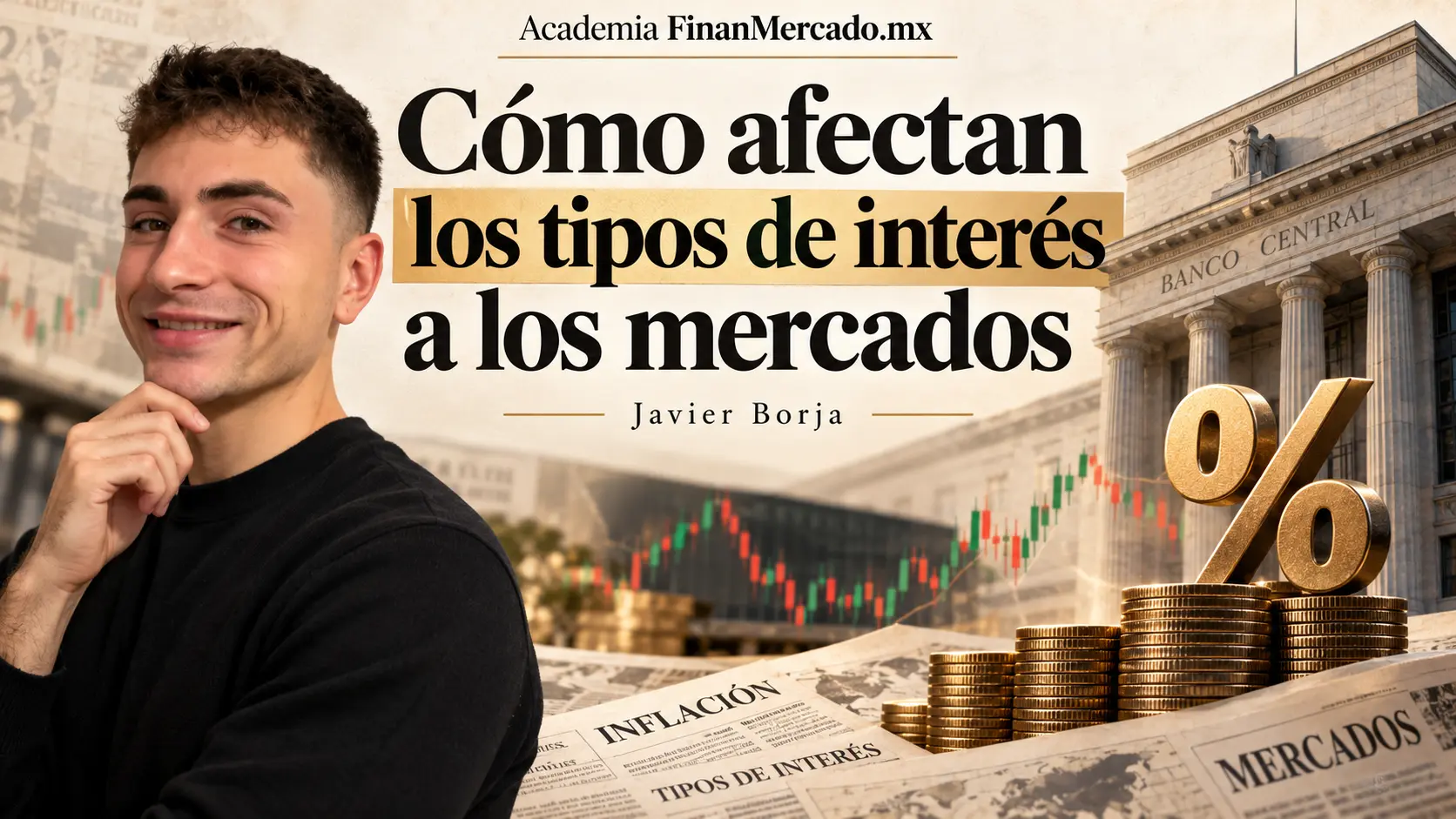 Cómo afectan los tipos de interés a los mercados