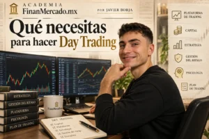 Qué necesitas para hacer Day Trading