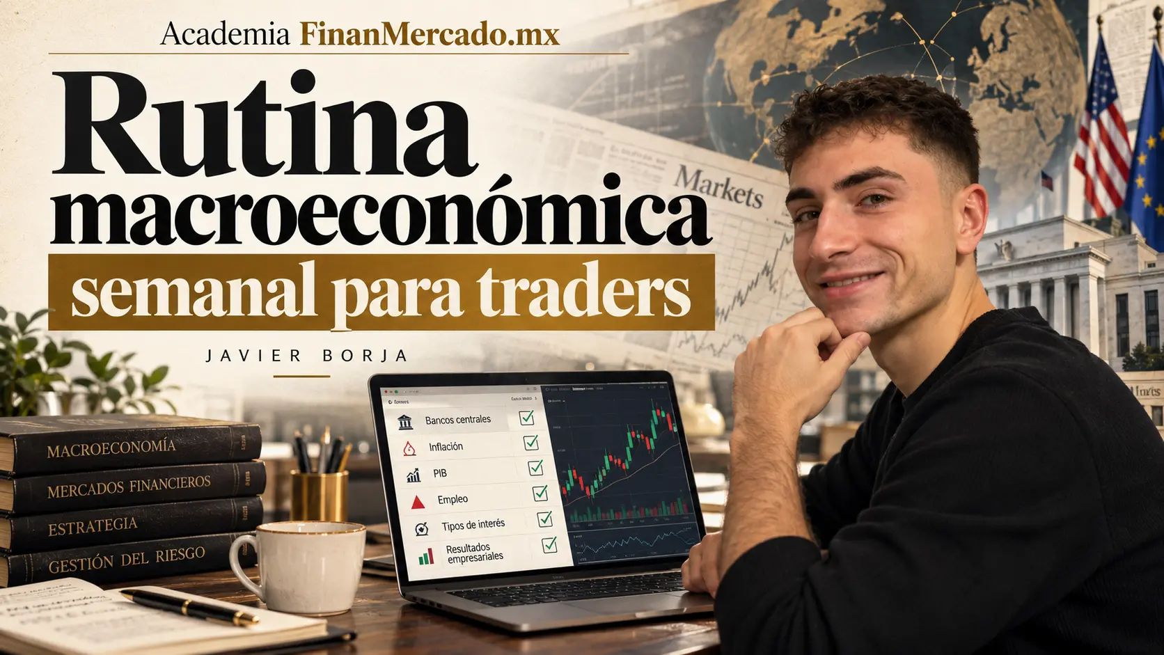 Rutina macroeconómica semanal para traders